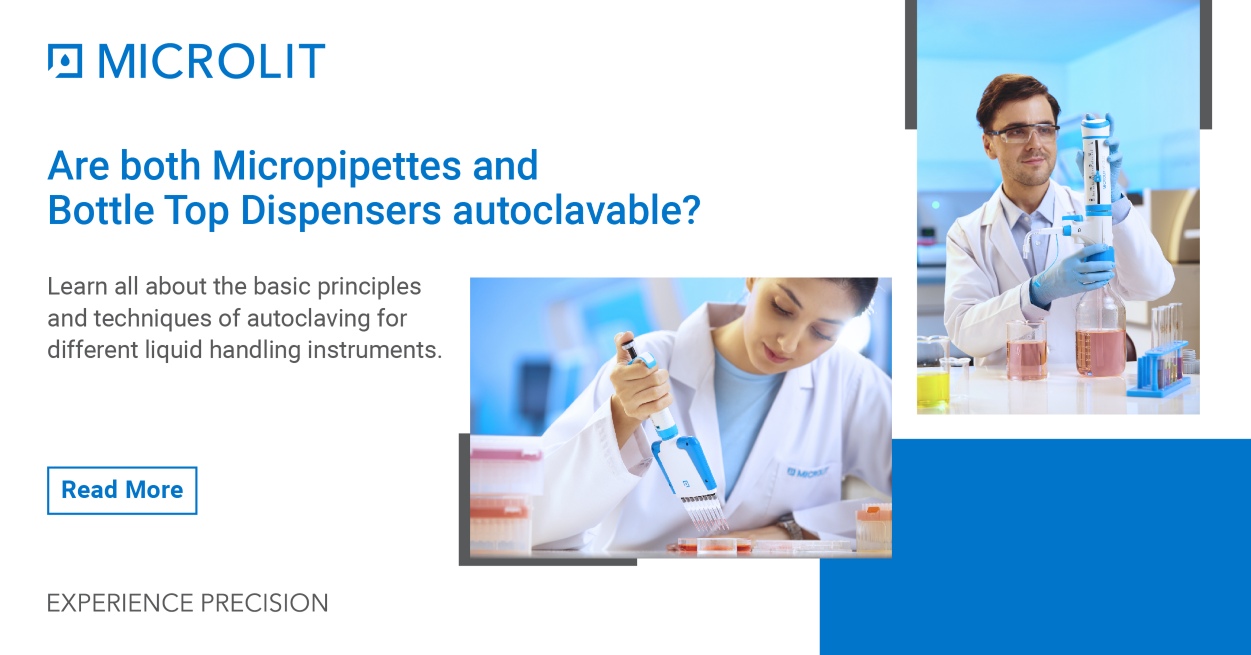 Are both Micropipettes and Bottle Top Dispensers autoclavable